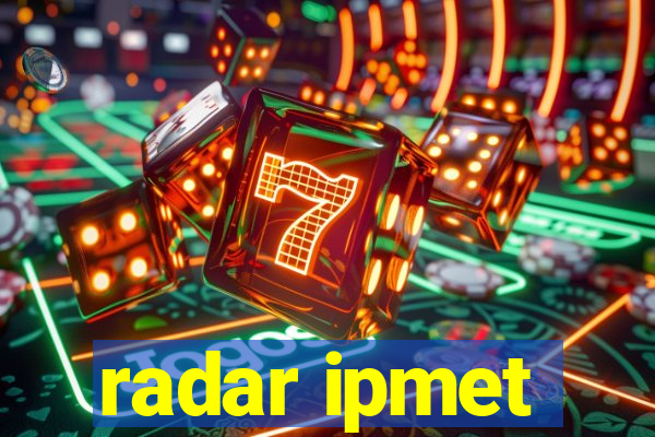 radar ipmet